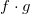 f \cdot g